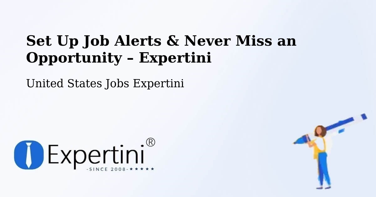 Job Alerts Guide – Get Notified About New Jobs in Fort Hood - Fort Hood, United States Jobs Expertini